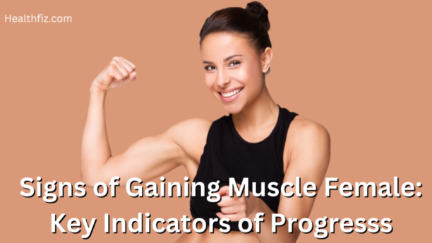 signs of gaining muscle female